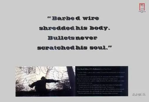 "Barbed wire shredded his body. Bullets never scratched his soul."