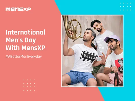MensXP celebrates International Men’s Day