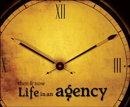 Life in an Agency, Then and Now