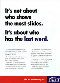 It's not about who shows the most slides.It's about who has the last word.