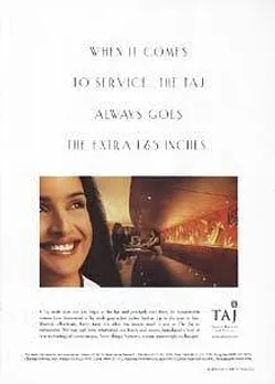 When it comes to service. The Taj always goes the extra 1.65 inches.
