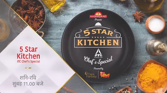 ITC launches ‘5 STAR Kitchen ITC Chef’s Special’ On Star Plus every Saturday & Sunday 11am  
