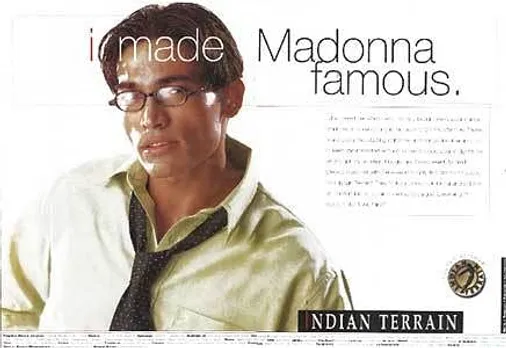 i made Madonna famous.
