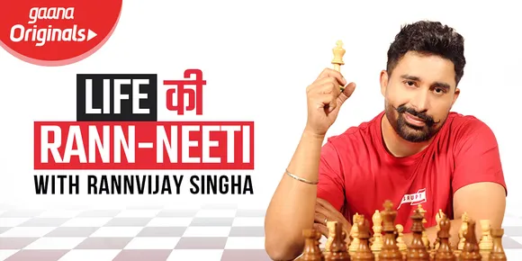 Gaana Podcast Original ‘Life Ki Rann-Neeti’.