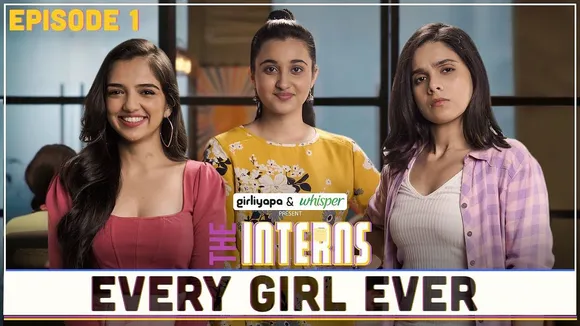 TVF’s Girliyapa collaborates with Whisper to launch ‘The Interns’