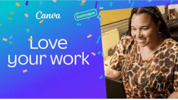 Canva launches 'Love Your Work' campaign celebrating modern workplace culture
