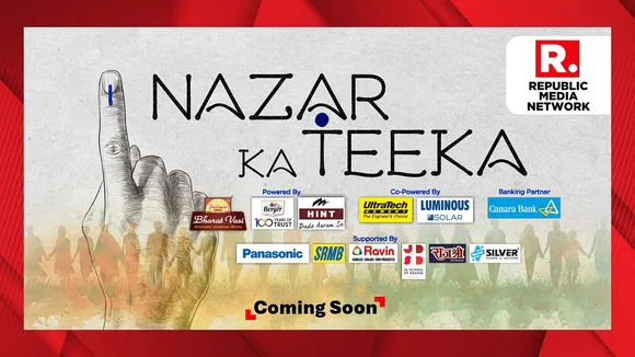 Republic Media Network unveils pre-election campaign: 'Nazar Ka Tikka - Vote Jaroor Kare!'