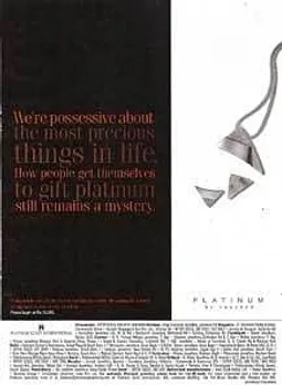 We're possessive about the most precious things in life. How people get themselves to gift platinum still remains a mystery.