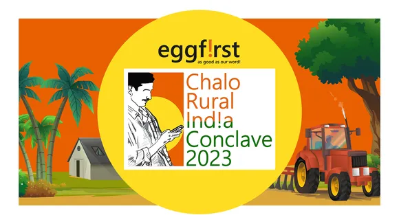 Eggfirst crafts India’s first rural-focussed conclave – Eggfirst Chalo Rural India Conclave