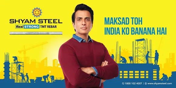 Shyam Steel India launches their new TVC Campaign, "Maksad Toh India Ko Banana Hai" starring Sonu Sood