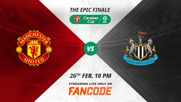 FanCode to Livestream Carabao Cup final between Manchester United and Newcastle United