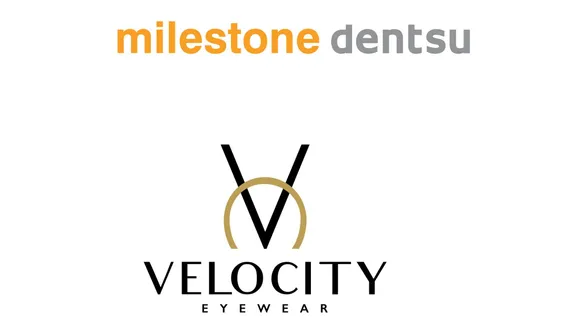 Milestone Dentsu bags creative, social media & shopper marketing mandate for Velocity Eyewear