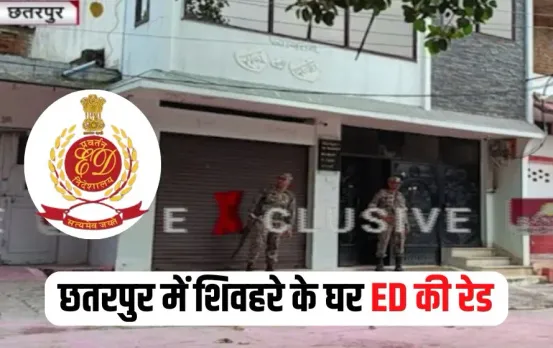 Chhatarpur ED Raid
