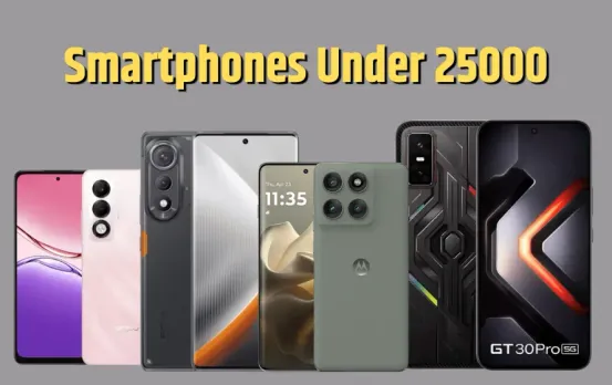 Smartphones Under 25000