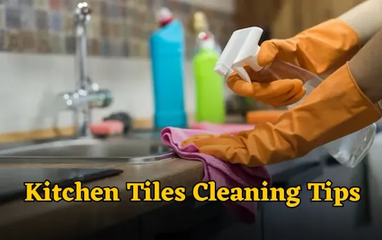 Monsoon Tips : बारिश में किचन की टाइल्स पर नमी और फंगल परत जम रही है? अपनाएं ये घरेलू टिप्स, मिनटों में होगी धमाकेदार