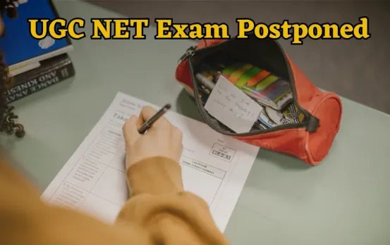 UGC NET Exam Postponed