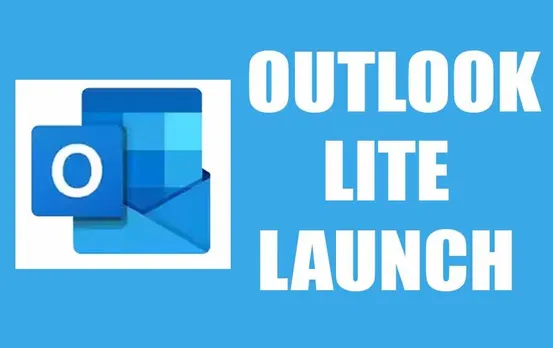 Microsoft Launch Outlook Lite: अब अपनी भाषा में चला सकेंगे Outlook App ,जानिए कैसे