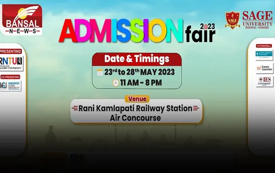 Admission Fair 2023: बंसल न्यूज का ‘एडमिशन फेयर’ भोपाल में 23 मई से शुरू, एक्सपर्ट्स से डायरेक्ट बात करेंगे स्टूडेंट्स