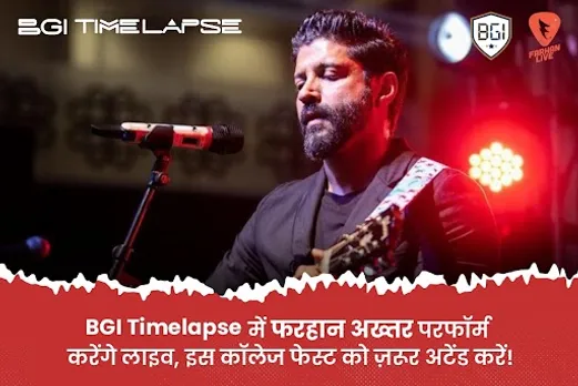 BGI Timelapse में फरहान अख्तर परफॉर्म करेंगे लाइव, इस कॉलेज फेस्ट को ज़रूर अटेंड करें!