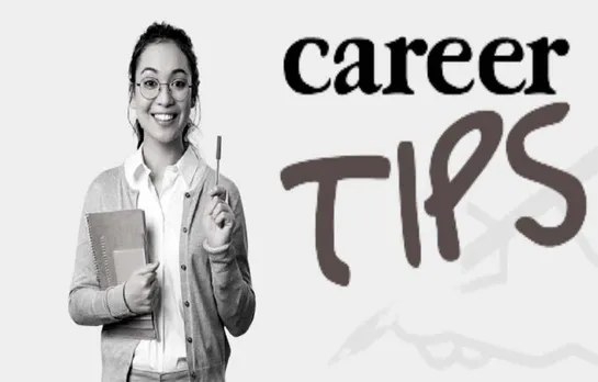 Career Tips: बेहतर भविष्य के लिये रखें इन 4 बातों का खास ख्याल, बन जायेगा शानदार करियर
