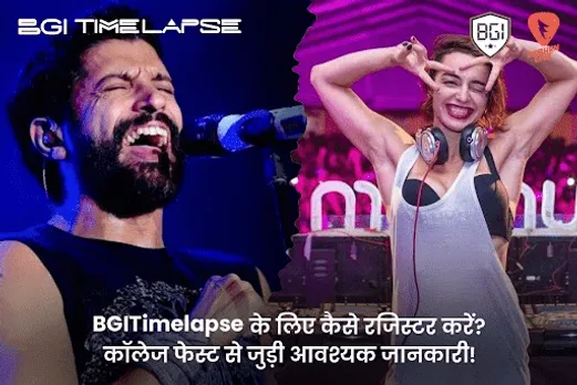 BGITimelapse के लिए कैसे रजिस्टर करें? फेस्ट से जुड़ी आवश्यक जानकारी!