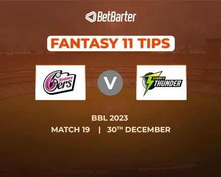 SIX vs THU Dream11 Prediction
