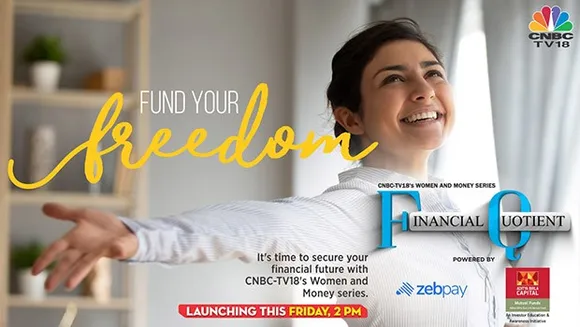 CNBC-TV18 launches 'Financial Quotient', a special series on women and money to equip them towards financial freedom