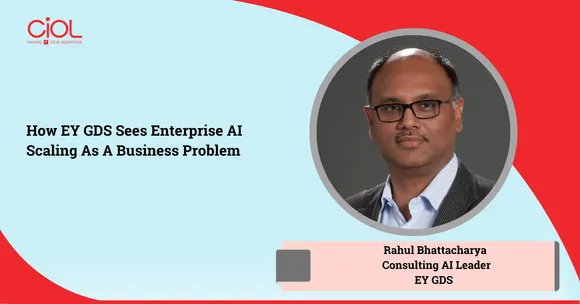 How EY GDS Sees Enterprise AI Scaling As A Business Problem (2)