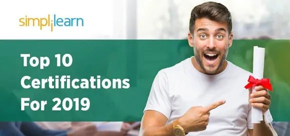 Top Certifications , Top 10 Certifications For 2019,