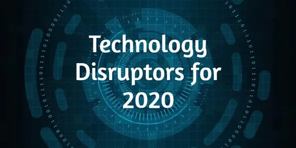 Technology Disruptors for 2020