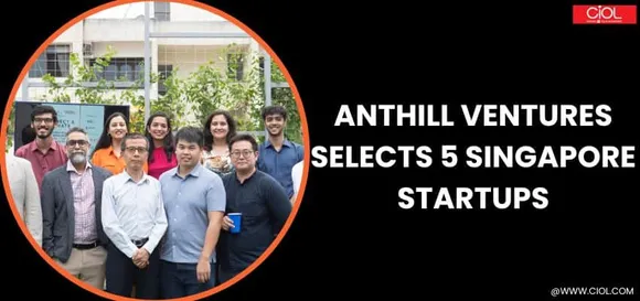 Anthill Ventures selects 5 Singapore startups