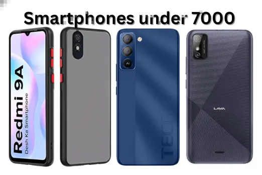 Smartphone under 7000