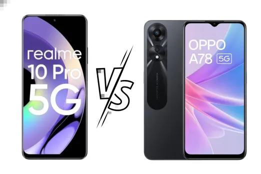 Realme 10 Pro 5G vs OPPO A78 5G