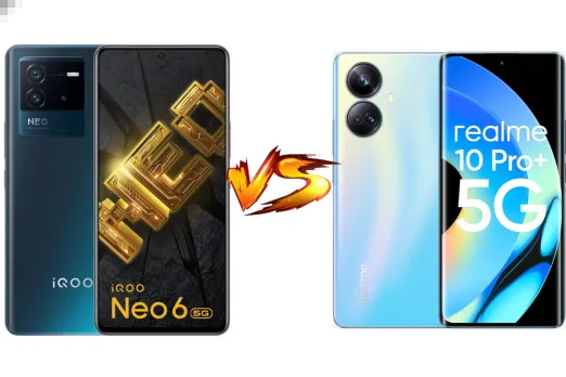 iQOO Neo 6 5G vs Realme 10 Pro Plus