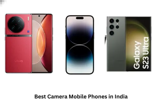 Best Camera Mobile Phones in India