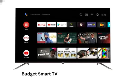 Budget Smart TV