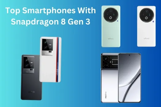 IQOO 12 Realme GT 5 Pro and Vivo X100 Pro+