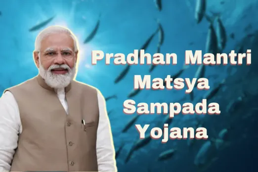 Pradhan Mantri Matsya Sampada Yojana