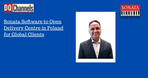 Sonata Software to Open Delivery Centre in Poland for Global Clients