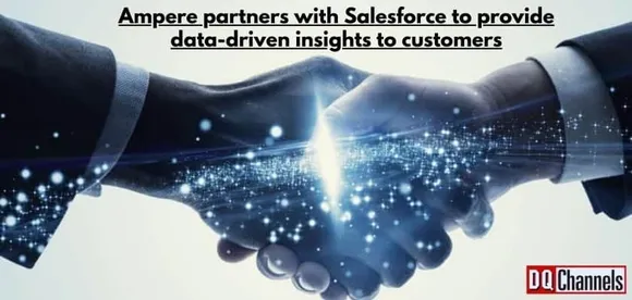 Ampere partners with Salesforce to provide data driven insights to customers