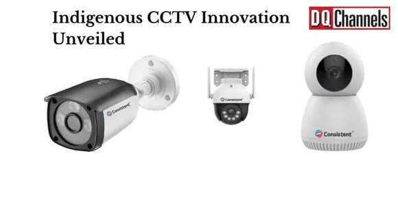 Consistent Infosystems Launches New Made in India CCTV Cameras 1