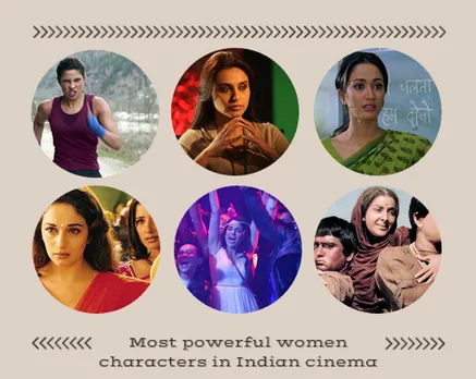 11 Powerful Women Characters In Indian Cinema That Show What Women Can Truly Achieve