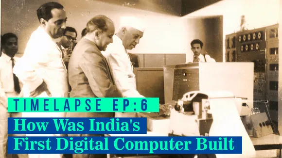 Video: TimeLapse- How Was India's First Digital Computer Built