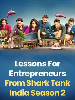 7 Lessons For Entrepreneurs From Shark Tank India Season 2
