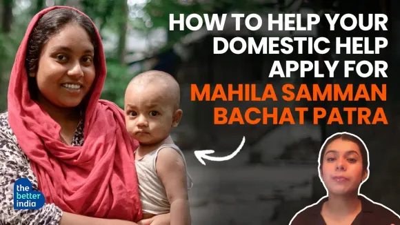 How to Help Your Domestic Help Apply For Mahila Samman Bachat Patra