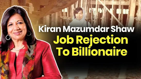 The Incredible Path of Kiran Mazumdar Shaw - From Rejection to Billionaire