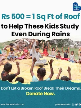 With Just Rs 500, Help Rebuild a Sq Foot of Roof to Help These Kids Study During Monsoons
