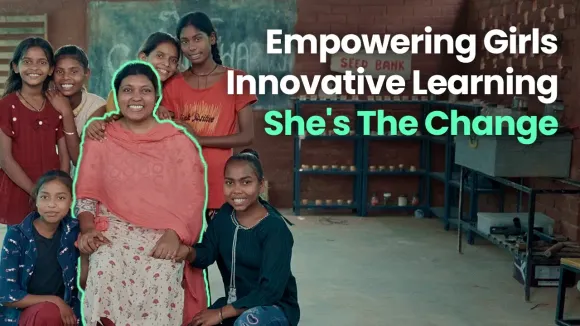 Empowering Girls | Innovative Learning | She's The Change