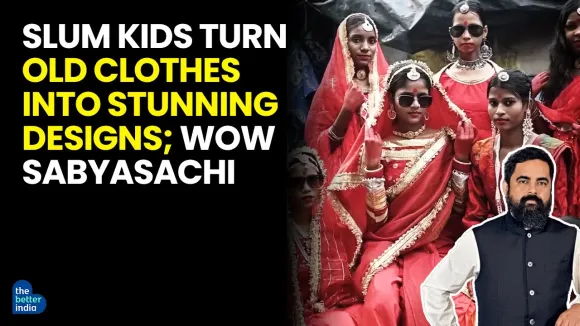 Slum Kids Turn Old Clothes Into Stunning Designs; Wow Sabyasachi!