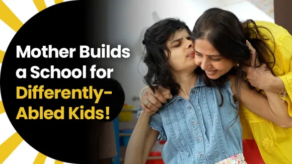 Mother Builds a School for Differently-Abled Kids!